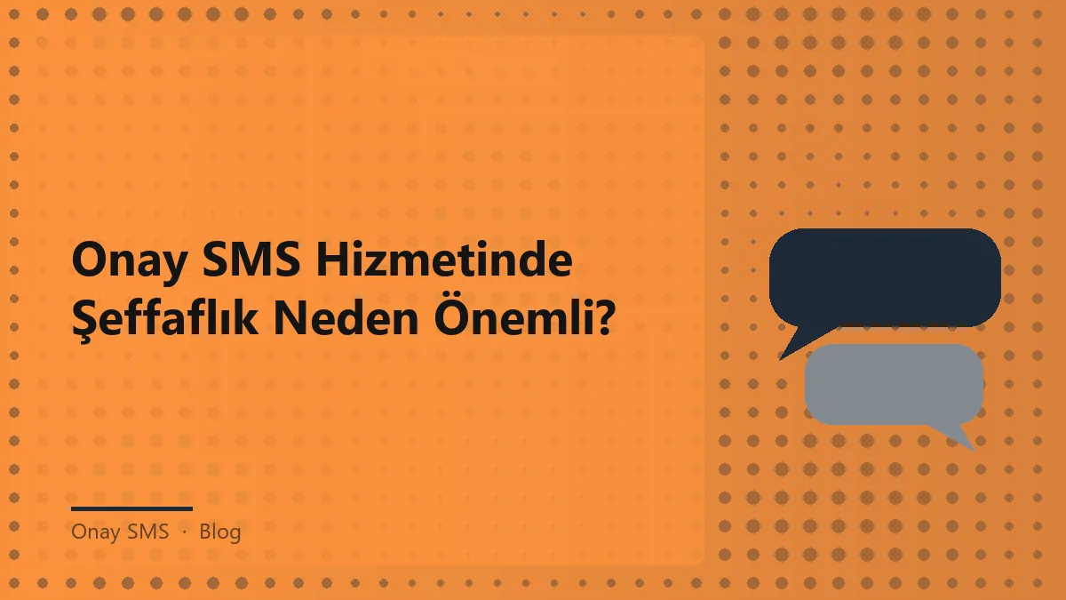 Onay SMS hizmeti ile ilgili bilgi veren bir görsel.
