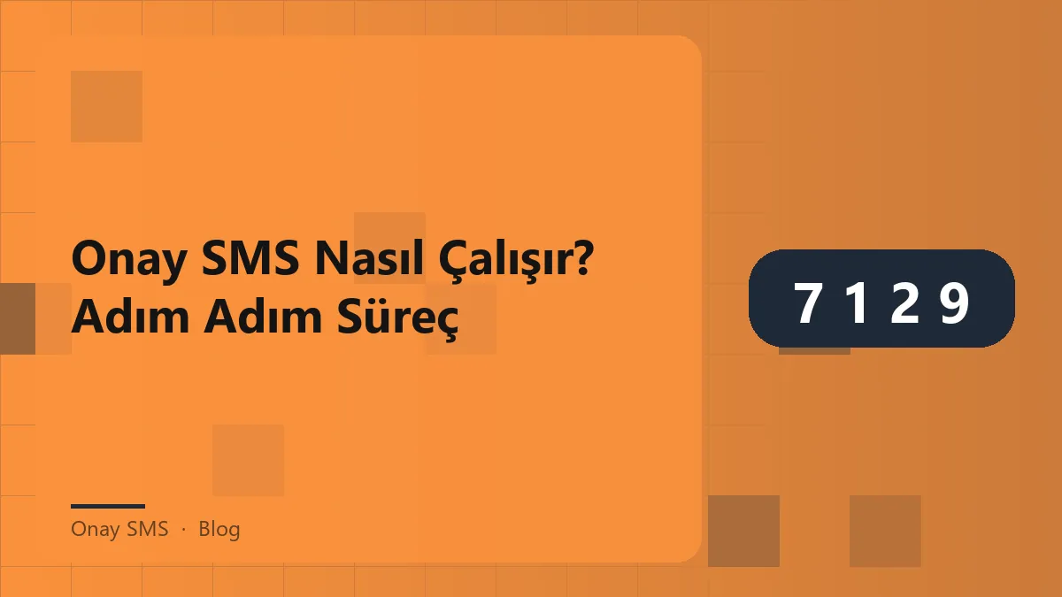 Onay SMS sürecini anlatan bir grafik