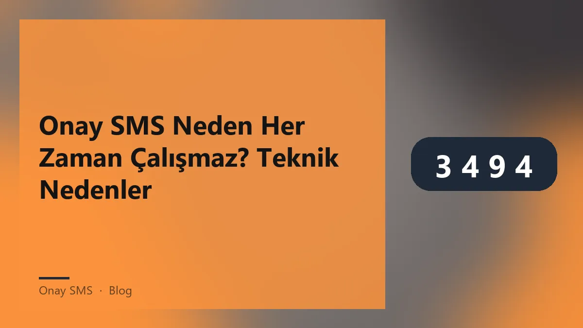 Onay SMS hizmetinde yaşanan teknik sorunları gösteren bir grafik.